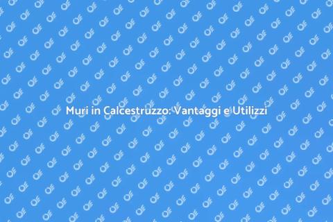 Costruire Muri in Calcestruzzo