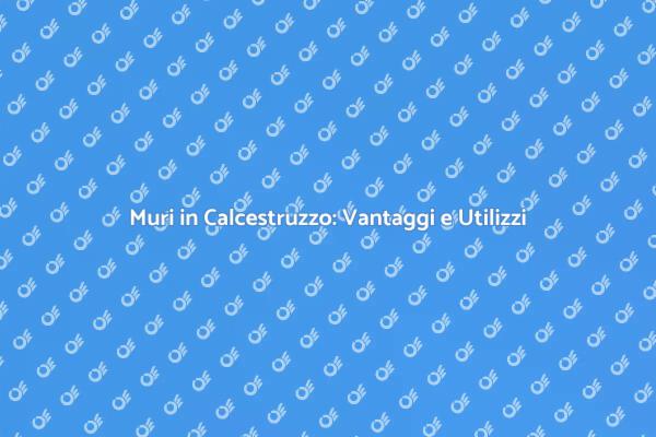 Muri in Calcestruzzo per Ristrutturazioni