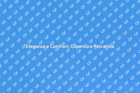 Copertura Retrattile per il Patio