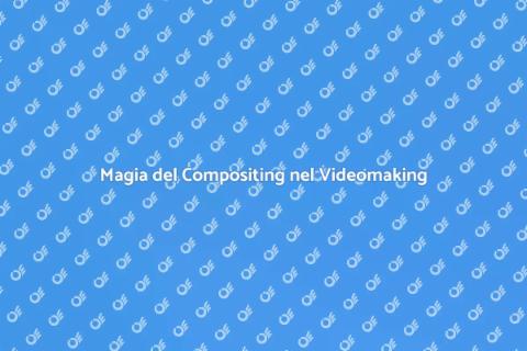 Compositing per Effetti Speciali