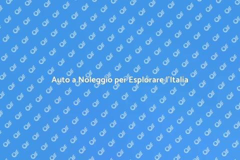 Noleggiare Auto per Siti Turistici