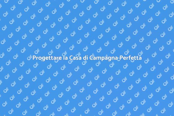Come Costruire una Casa di Campagna