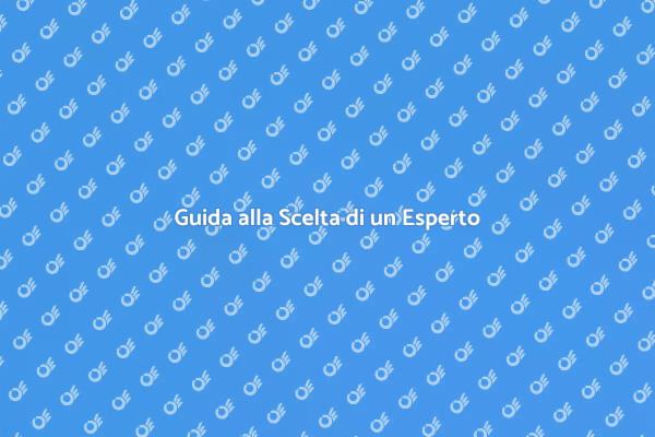 Scegliere l'Esperto Giusto per Te