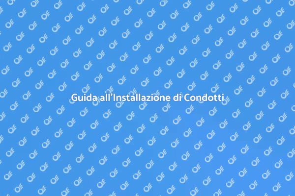 Come Installare un Condotto Principale