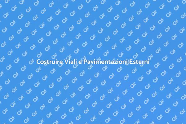 Come Creare Pavimentazioni Esterni