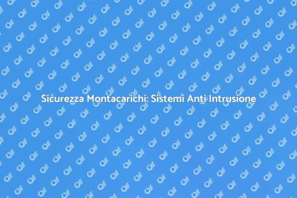Installazione di Sistemi Anti Intrusione