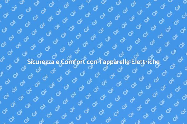 Tapparelle Elettriche: Sicurezza e Comfort