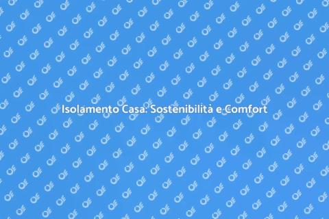 Isolare Casa Contemporanea: Guida Sostenibile