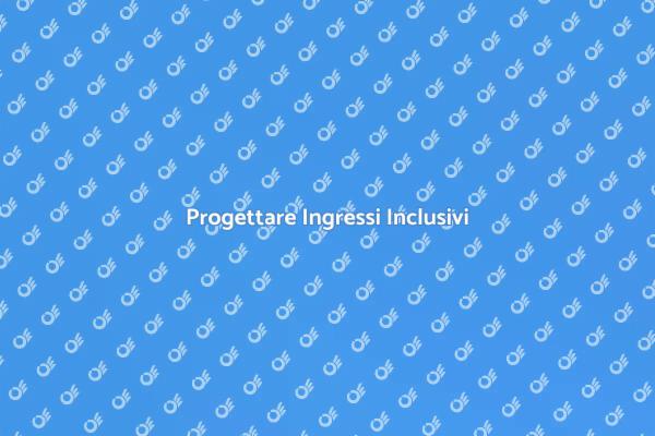 Ristrutturazioni per Ingressi Accessibili