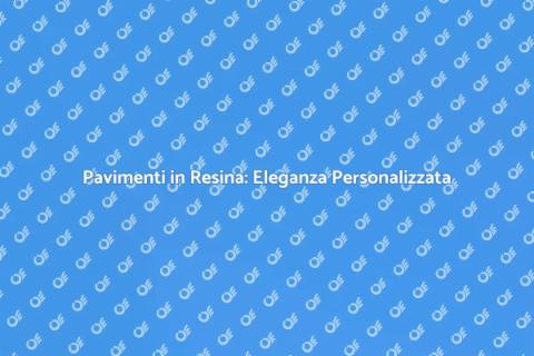 Personalizzazione Pavimento in Resina
