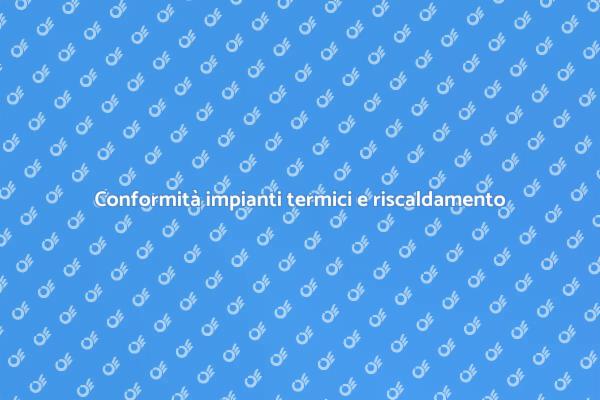 Certificazione impianti: perché è fondamentale