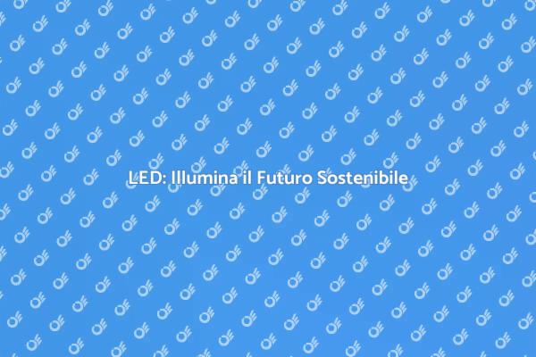 Illumina il Tuo Spazio con i LED