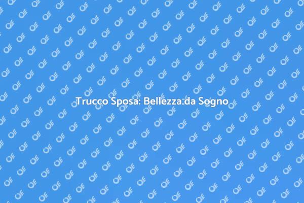 Il Make Up Sposa per un Giorno Speciale