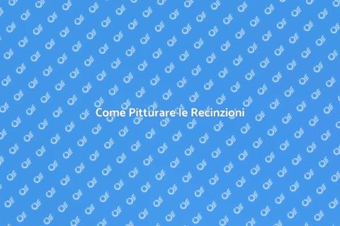 Pitturare le Recinzioni: Guida Essenziale