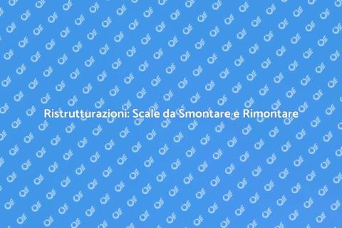 Smontare e Rimontare Scale con Stile