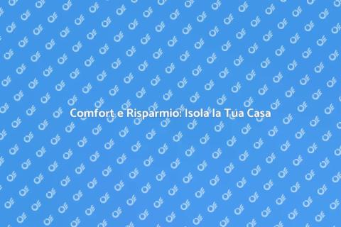 Isolare una Casa Rurale per Comfort
