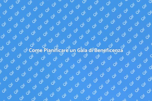 Guida all'Organizzazione di un Gala