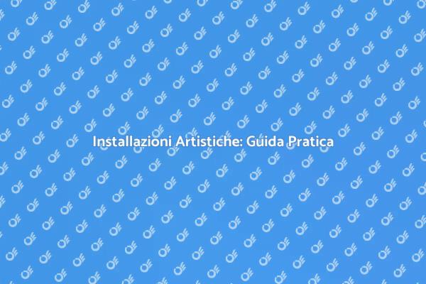 Trasforma Spazi con Installazioni Artistiche