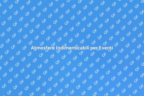 Decorare un Evento: Atmosfere Uniche