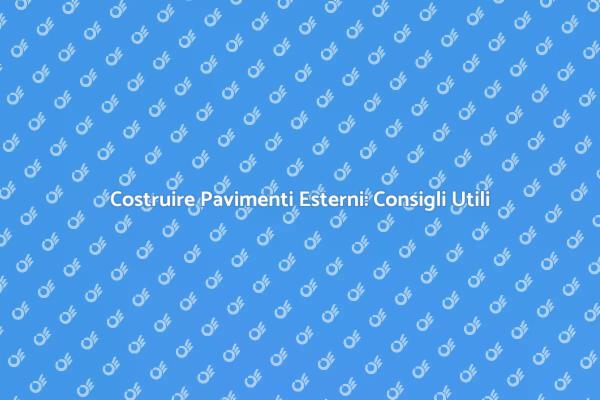 Realizza il Tuo Pavimento per Esterni