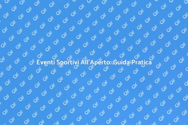 Segreti per Eventi Sportivi di Successo