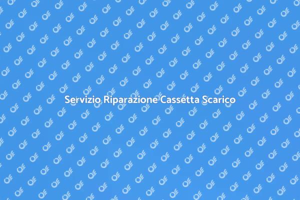 Riparazione Efficace della Cassetta