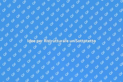 Ristrutturare un Sottotetto in Mansarda