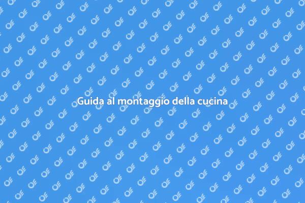 Montaggio facile di una cucina componibile