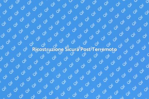 Consulenza Post Terremoto Sicura