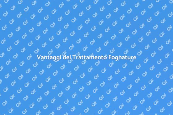 Fognature Industriali: Importanza e Servizi