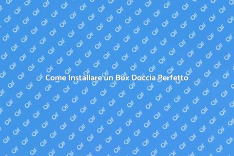 Box Doccia in Piastrelle: Guida