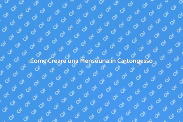 Ristrutturazione: Mensouna in Cartongesso