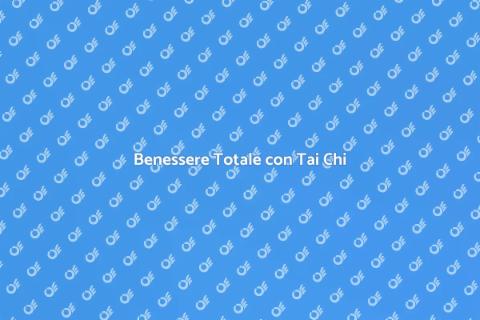 Tutoraggio Individuale di Tai Chi