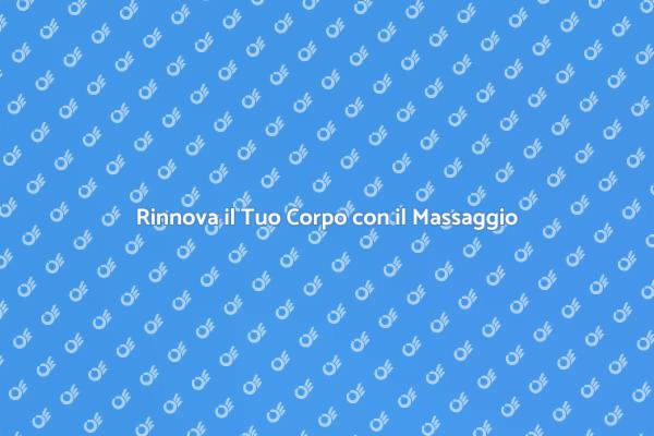 Il Massaggio Svedese per il Benessere