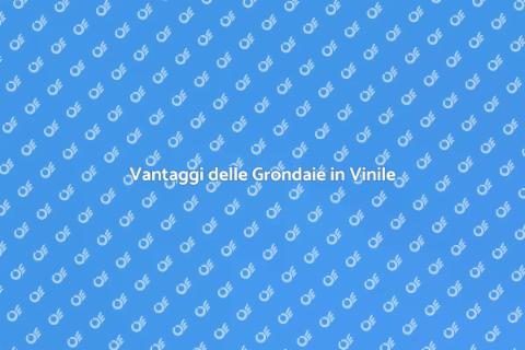 Grondaie in Vinile: Scelta Intelligente
