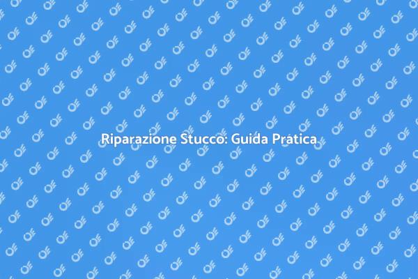 Come Riparare lo Stucco in Casa