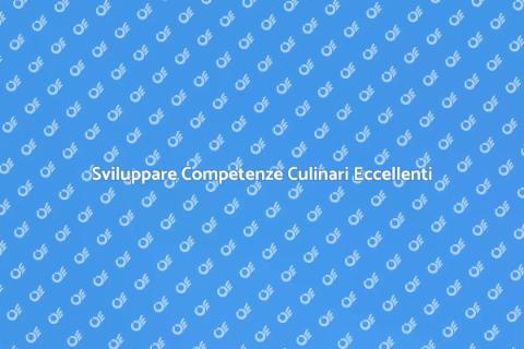 Competenze per l'Istruzione Culinaria