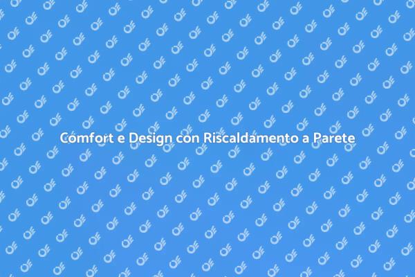 Innovazione nel Riscaldamento a Parete