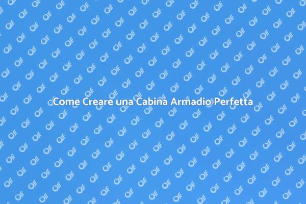 Progetta la Tua Cabina Armadio Ideale