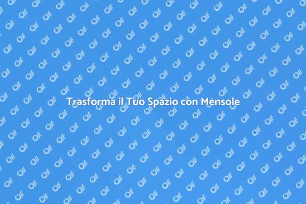 Mensole Decorative: Aggiungi Stile alla Casa