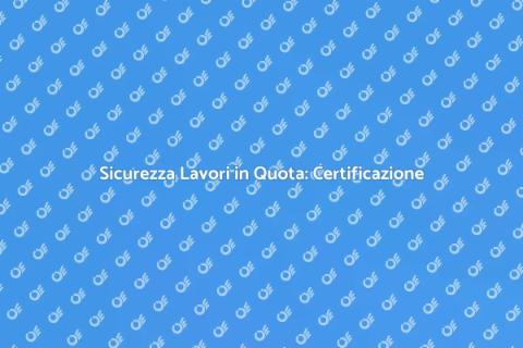 Certificazione Linea Vita Fissa Sicura