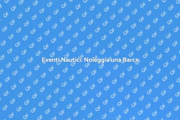 Celebra con Noleggio Barca Nautico