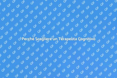 Chiamare un Terapeuta Cognitivo