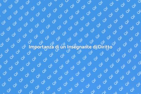 Insegnante di Diritto: Valore Fondamentale