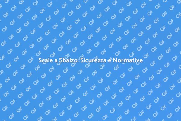 Scale a Sbalzo: Adeguamento Normative