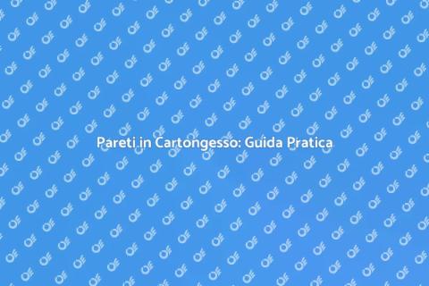 Costruire Parete in Cartongesso