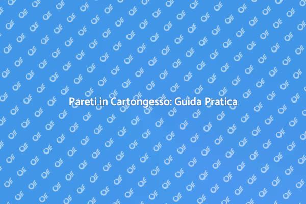 Costruisci una Parete in Cartongesso