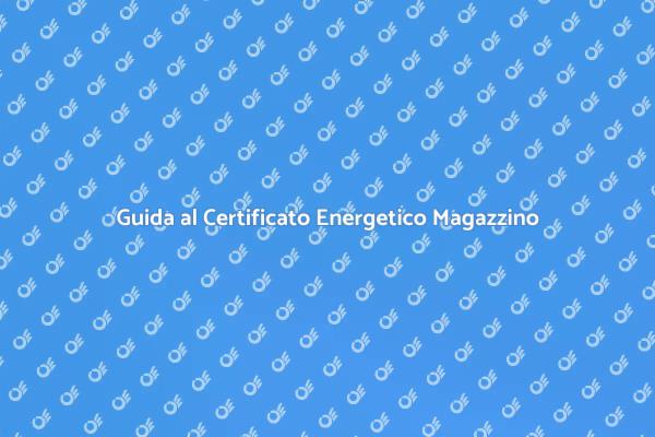 Importanza del Certificato Energetico