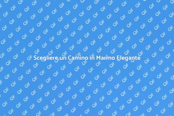 Eleganza e Funzionalità del Camino in Marmo