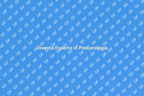 Corso di Posturologia Professionale